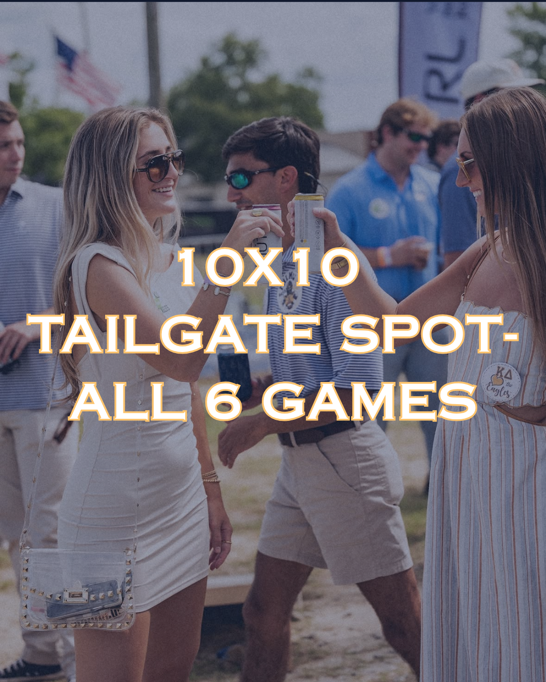 10×10 Tailgate – All 6 Games