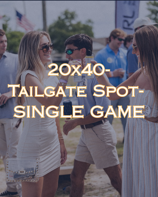 20x40 Tailgate Spot- Single Game