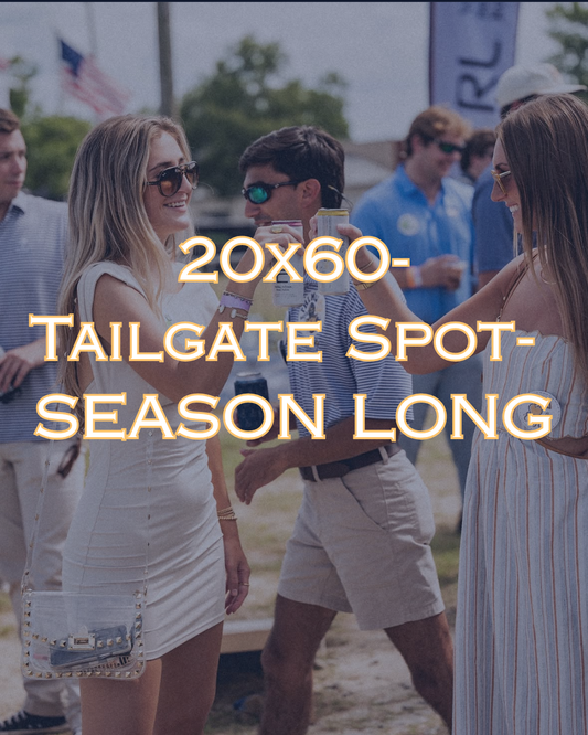 20x60 Tailgate Spot- All 6 Games