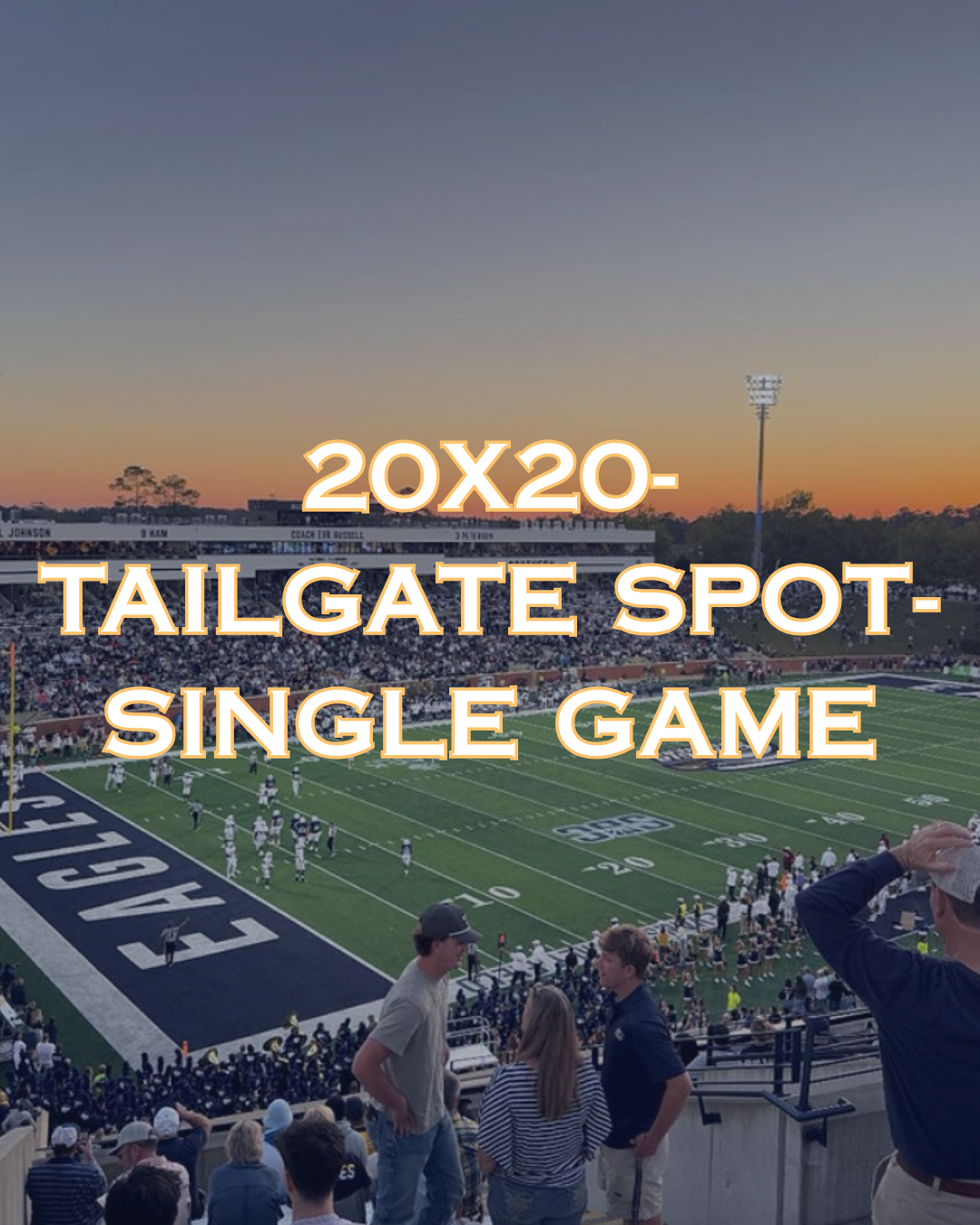 20x20 Tailgate- Single Game